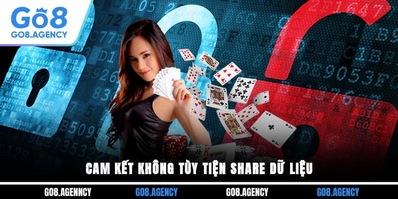 Cam kết không tùy tiện share dữ liệu Cam kết không tùy tiện share dữ liệu